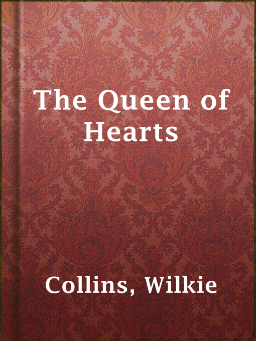 Title details for The Queen of Hearts by Wilkie Collins - Available